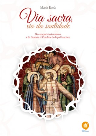 Via Sacra - Via da Santidade