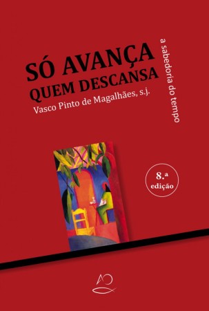 Só Avança Quem Descansa