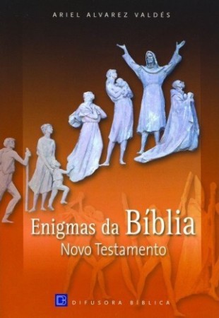 Enigmas da Bíblia - Novo Testamento