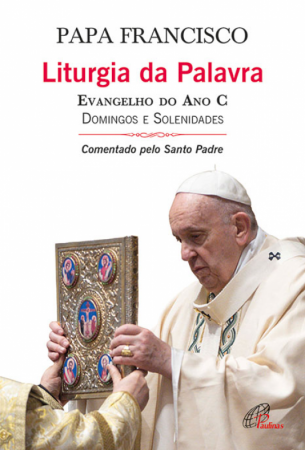 Liturgia da Palavra - Evangelho do Ano C