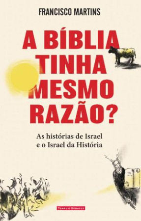 A Bíblia Tinha Mesmo Razão?