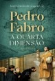 Pedro Fabro, A Quarta Dimensão - Orar e Viver